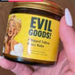 EVIL GOODS- SEBO DE RES